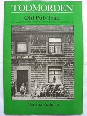 Seller image for Todmorden Old Pubs Trail for sale by WeBuyBooks