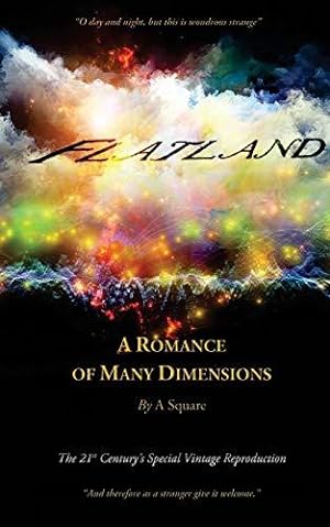Bild des Verkufers fr FLATLAND - A Romance of Many Dimensions (The Distinguished Chiron Edition) zum Verkauf von WeBuyBooks