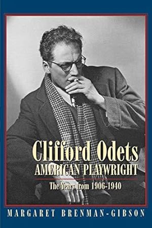Seller image for Clifford Odets American Playwright: The Years from 1906-1940 (Applause Books) for sale by WeBuyBooks