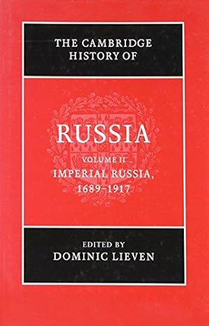 Seller image for The Cambridge History of Russia: Volume 2, Imperial Russia, 1689  1917: Imperioal Russia, 1689-1917 for sale by WeBuyBooks