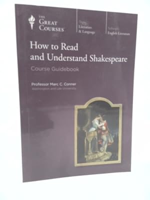 Image du vendeur pour How to Read and Understand Shakespeare: Course Guidebook mis en vente par ThriftBooksVintage