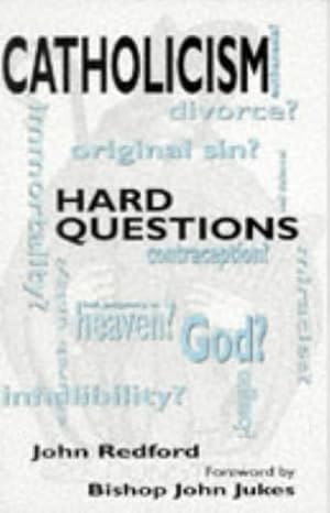 Imagen del vendedor de Catholicism: Hard Questions a la venta por WeBuyBooks