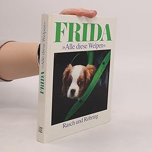 Seller image for Frida, "alle diese Welpen" for sale by Bookbot