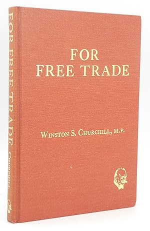 For Free Trade: A Collection of Speeches Delivered at Manchester or in the House of Commons Durin...