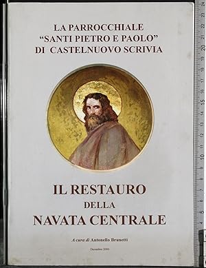 Imagen del vendedor de Il restauro della navata centrale a la venta por Cartarum