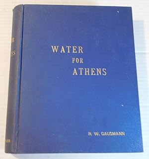 Seller image for WATER FOR ATHENS. (One of 15 Unpublished Copies). for sale by Blue Mountain Books & Manuscripts, Ltd.