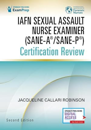 Seller image for Iafn Sexual Assault Nurse Examiner (Sane-A(r)/Sane-P(r)) Certification Review, Second Edition for sale by AHA-BUCH GmbH