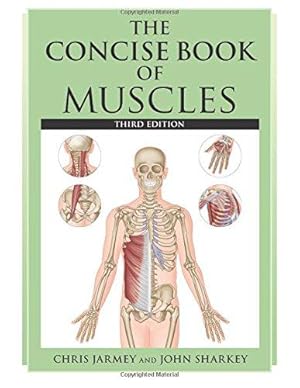 Image du vendeur pour The Concise Book of Muscles mis en vente par WeBuyBooks