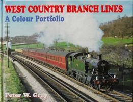 WEST COUNTRY BRANCH LINES - A COLOUR PORTFOLIO