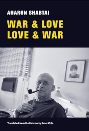 Bild des Verkufers fr War & Love, Love & War " New and Selected Poems (New Directions Paperbook) zum Verkauf von WeBuyBooks