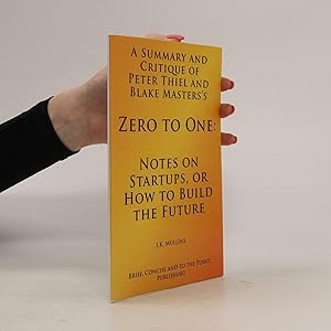 Seller image for A Summary and Critique of Peter Thiel and Blake Masters's Zero to One for sale by Bookbot