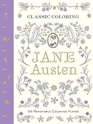 Seller image for Jane Austen: 55 Removable Coloring Plates (Classic Coloring) for sale by WeBuyBooks