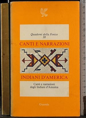 Seller image for Canti e narrazioni degli indiani d'America for sale by Cartarum