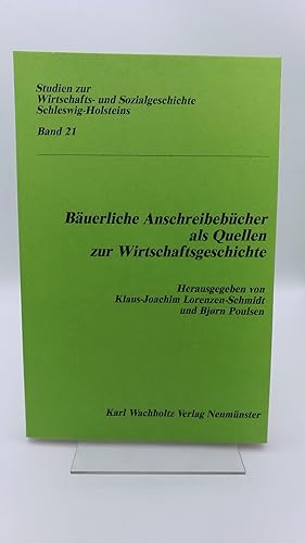 Bild des Verkufers fr Buerliche Anschreibebcher als Quellen zur Wirtschaftsgeschichte zum Verkauf von Antiquariat Bcherwurm