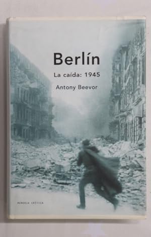 Imagen del vendedor de Berln la cada, 1945 a la venta por Librera Alonso Quijano