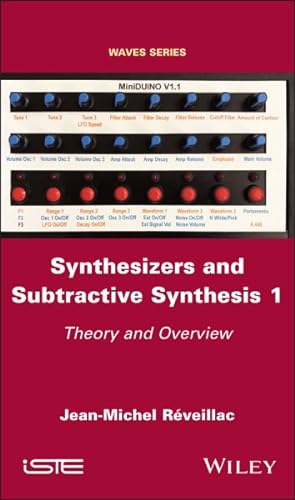 Image du vendeur pour Synthesizers and Subtractive Synthesis : Theory and Overview mis en vente par GreatBookPrices