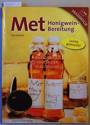 Seller image for Met: Honigwein-Bereitung leicht gemacht! for sale by Antiquariat hinter der Stadtmauer