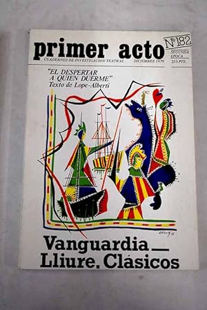 Imagen del vendedor de Primer Acto, n 182 febrero 1980:: Teatre Lliure: Un teatro de arte para todos; El teatro bajo el agua; Vanguardia y epigonismo de 'As que pasen cinco aos'; Lectura semiolgica de 'As que pasen cinco aos', de F. Garca Lorca; 'As que pasen cinco aos', de Federico Garca Lorca, por el TEC; Xll Festival Internacional de Sitges. Eurpides y Gombrowicz, o donde empieza la vanguardia; Tercer Teatro; El debate de Almagro. Il Jornadas de Teatro Clsico Espaol; Clsicos viene de clase; 'La fiera, el rayo y la piedra'. Los clsicos, en la Escuela Superior. de Arte Dramtico; El teatro de Cervantes: Una frustracin genial; Apuntes sobre el proceso dramatrgico en la adaptacin de textos clsicos; Una reelaboracin de 'Don Duardos'; A los clsicos es mejor que los toquen los poetas; 'El desper a la venta por Alcan Libros