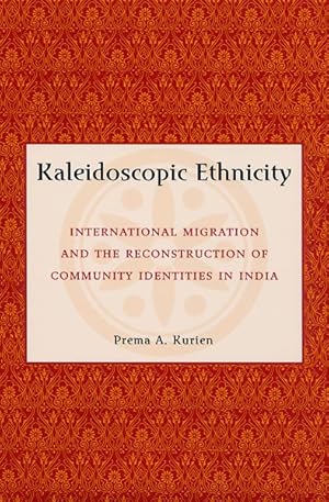 Seller image for Kaleidoscopic Ethnicity : International Migration and the Reconstruction of Community Identities in India for sale by GreatBookPrices