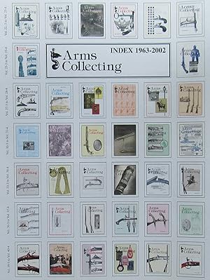 Canadian Journal of Arms Collecting, Complete 40 Year Set, With Index 1963 to 2002 - 160 ISSUES -...