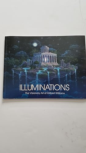 Seller image for Illuminations, The visionary art of Gilbert Williams for sale by Chez Libro17