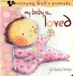 Seller image for My baby is . loved. for sale by Le-Livre