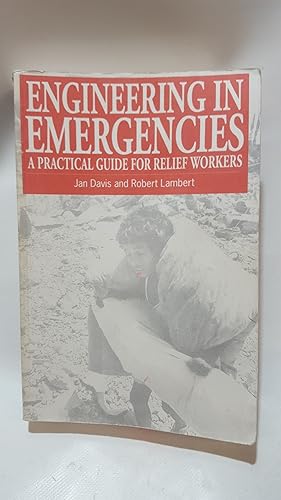 Immagine del venditore per Engineering in Emergencies: A Practical Guide for Relief Workers venduto da Cambridge Rare Books
