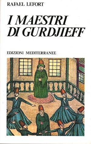 Seller image for I maestri di Gurdjieff for sale by Di Mano in Mano Soc. Coop