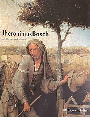 Imagen del vendedor de Jheronimus Bosch. Alle schilderijen en tekeningen a la venta por Antiquariaat Schot