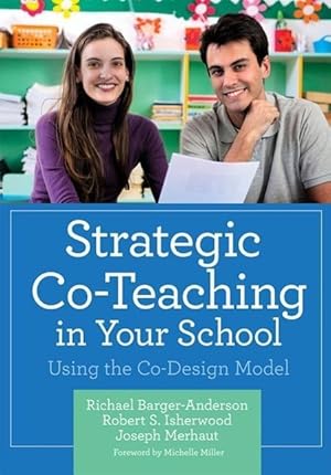 Image du vendeur pour Strategic Co-Teaching in Your School: Using the Co-Design Model mis en vente par moluna