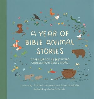 Seller image for Year of Bible Animal Stories : A Treasury of 48 Best-loved Stories from God's Word for sale by GreatBookPrices