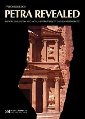 Immagine del venditore per Petra Revealed : History, Civilization and Monuments of the City Carved into the Rock venduto da GreatBookPrices