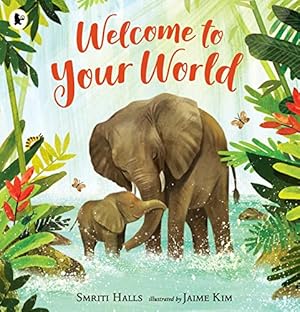 Seller image for Welcome to Your World for sale by WeBuyBooks