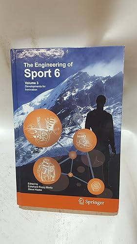 Imagen del vendedor de The Engineering of Sport 6: Vol 3: Developments for Innovation: 03 a la venta por Cambridge Rare Books