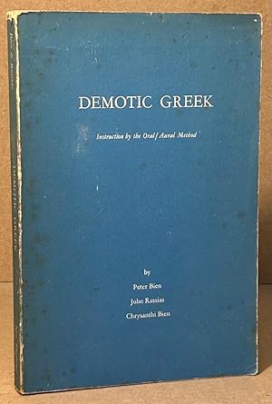 Bild des Verkufers fr Demotic Greek _ Instruction by the Oral / Aural Method zum Verkauf von San Francisco Book Company