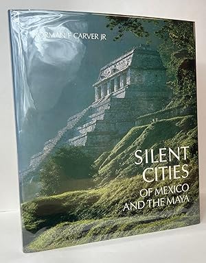 Silent Cities of Mexico and the Maya