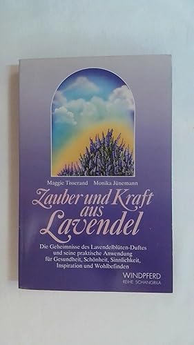 Bild des Verkufers fr ZAUBER UND KRAFT AUS LAVENDEL. zum Verkauf von Buchmerlin