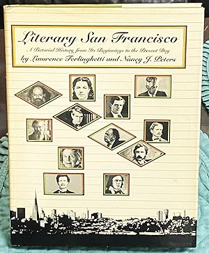 Bild des Verkufers fr Literary San Francisco, a Pictorial History from Its Beginnings to the Present Day zum Verkauf von My Book Heaven