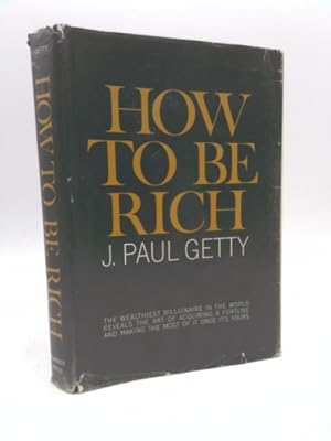 Immagine del venditore per How to be rich, venduto da ThriftBooksVintage