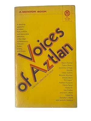 Voices of Aztlan: Chicano Literature of Today with Early Poems from Alurista, Amado Muro, Ricardo...