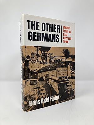 Imagen del vendedor de The Other Germans;: Report from an East German town a la venta por Southampton Books