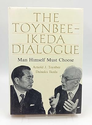 Bild des Verkufers fr The Toynbee-Ikeda Dialogue Man himself must choose zum Verkauf von Antiquariat Smock