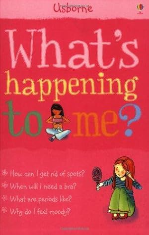 Immagine del venditore per What's Happening to Me? (Girls Edition) (Facts of Life) venduto da WeBuyBooks 2