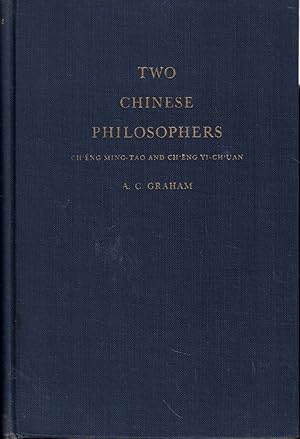 Two Chinese Philosophers: Ch'eng Ming-tao and Ch'eng Yi-ch'uan