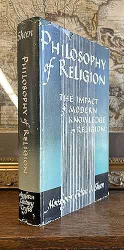 Philosophy of Religion: The Impact of Modern Knowledge on Religion
