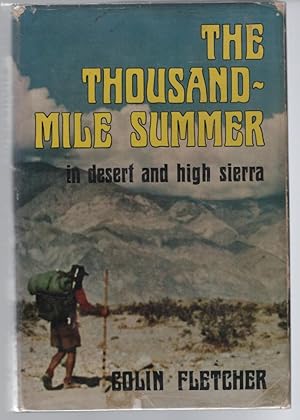 The Thousand-Mile Summer: In Desert and High Sierra