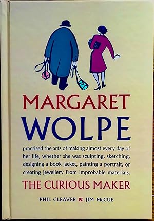 Seller image for Margaret Wolpe: (the curious maker) for sale by James Fergusson Books & Manuscripts