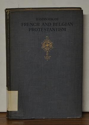 Seller image for Handbook of French and Belgian Protestantism for sale by Cat's Cradle Books