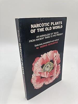 Seller image for Narcotic Plants of the Old World, Used I Rituals & Everyday Life: An Anthology of Texts from Ancient Times to the Present for sale by thebookforest.com