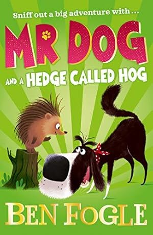Immagine del venditore per Mr Dog and a Hedge Called Hog (Mr Dog) venduto da WeBuyBooks 2